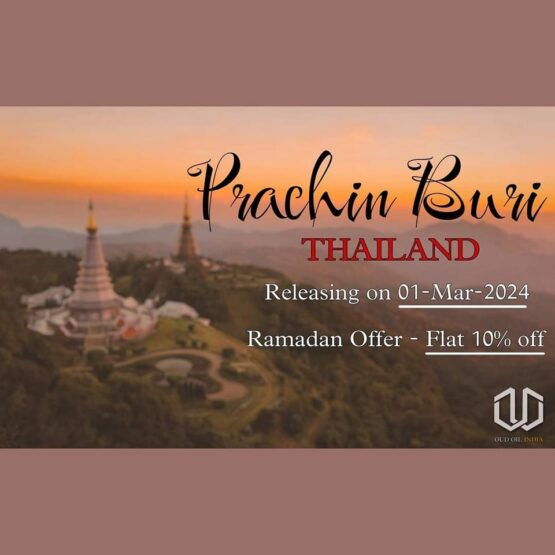Prachin Buri-Oud Oil India